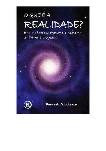 O que é a Realidade?: reflexões em torno da obra de Stéphane Lupasco