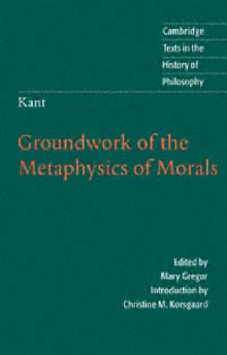 Groundwork of the Metaphysics of Morals