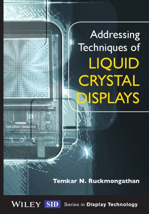 Addressing Techniques of Liquid Crystal Displays (Wiley Series in Display Technology)