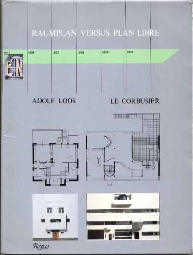 Raumplan vs. Plan Libre: Adolf Loos and le Corbusier