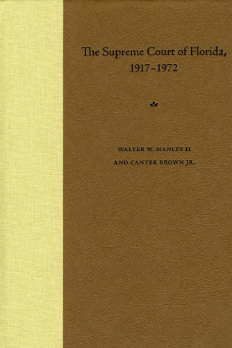 The Supreme Court of Florida, 1917-1972