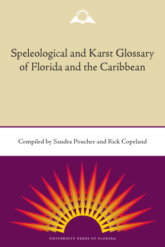 Speleological and Karst Glossary of Florida and the Caribbean