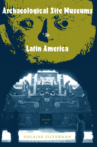 Archaeological Site Museums in Latin America