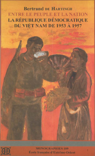Entre le peuple et la nation: la république démocratique du Viet-Nam de 1953 à 1957
