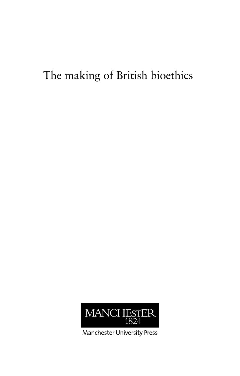 The making of British bioethics