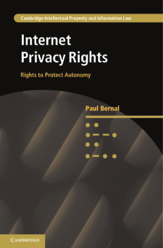 Internet Privacy Rights: Rights to Protect Autonomy
