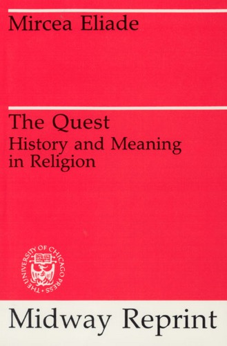 The Quest. History and Meaning in Religion