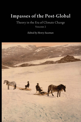 Impasses of the Post-Global: Theory in the Era of Climate Change