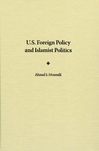 U.S. Foreign Policy and Islamist Politics