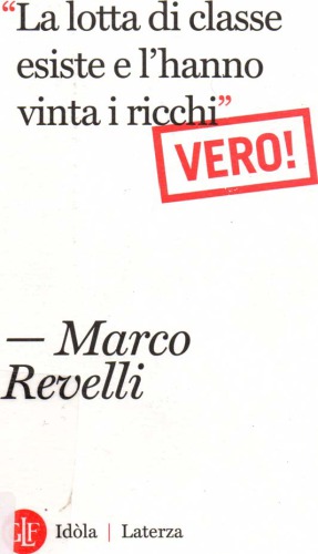 La lotta di classe esiste e l'hanno vinta i ricchi