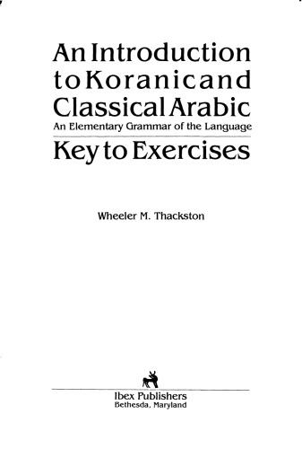 An Introduction to Koranic and Classical Arabic - Key to Exercises
