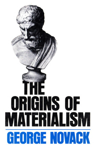 The Origins of Materialism: The Evolution of a Scientific View of the World