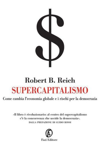 Supercapitalismo. Come cambia l'economia globale e i rischi per la democrazia