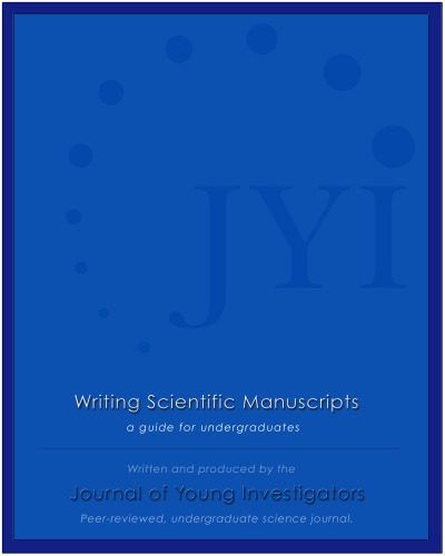 Writing Scientific Manuscripts a guide for undergraduates