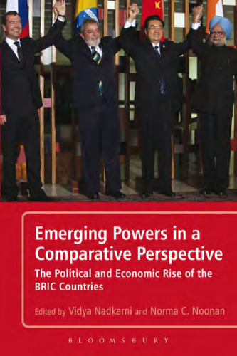 Emerging Powers in a Comparative Perspective: The Political and Economic Rise of the BRIC Countries