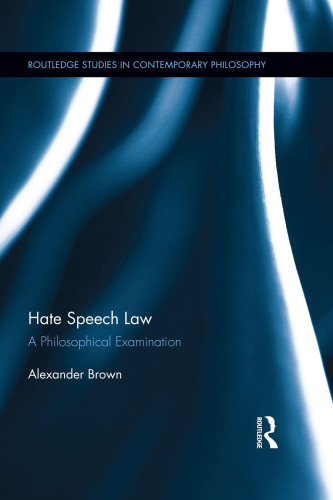 Hate Speech Law: A Philosophical Examination