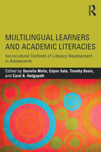 Multilingual Learners and Academic Literacies: Sociocultural Contexts of Literacy Development in Adolescents
