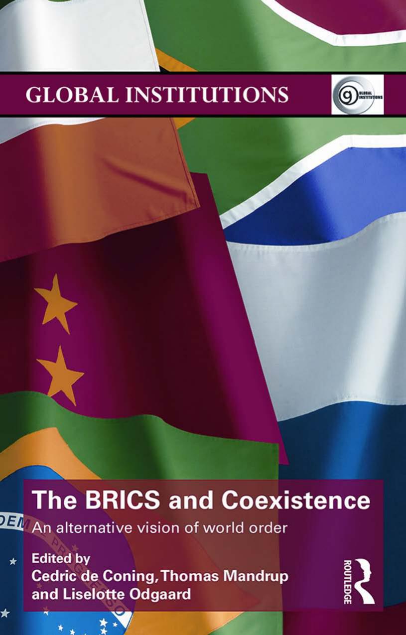 The BRICS and Coexistence: An Alternative Vision of World Order