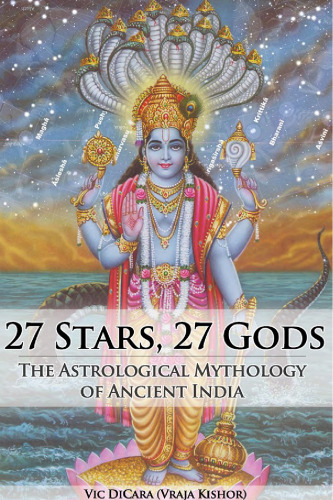 27 Stars, 27 Gods: The Astrological Mythology of Ancient India