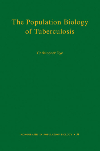 The Population Biology of Tuberculosis