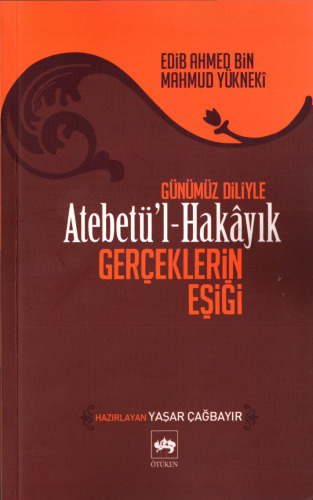 Atebetu'l-Hakayik - Gerceklerin Esigi