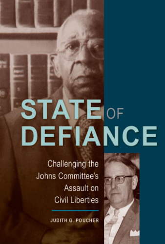 State of Defiance: Challenging the Johns Committee's Assault on Civil Liberties