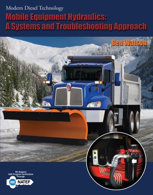 Mobile Equipment Hydraulics  A Systems and Troubleshooting Approach (Modern Diesel Technology)