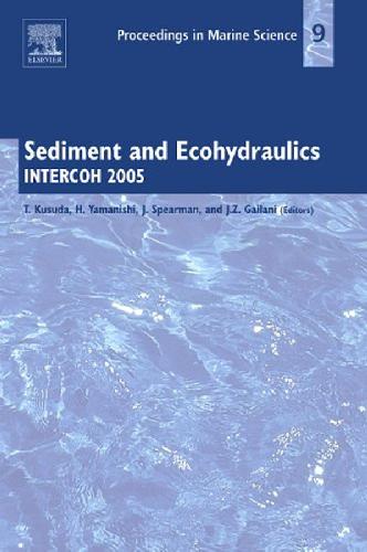 Sediment and Ecohydraulics, Volume 9: INTERCOH 2005
