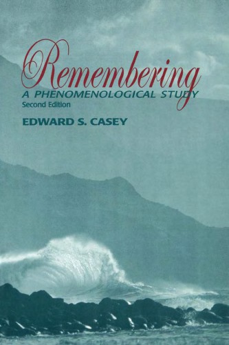 Remembering: A Phenomenological Study