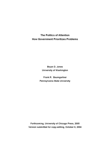 The politics of attention : how government prioritizes problems