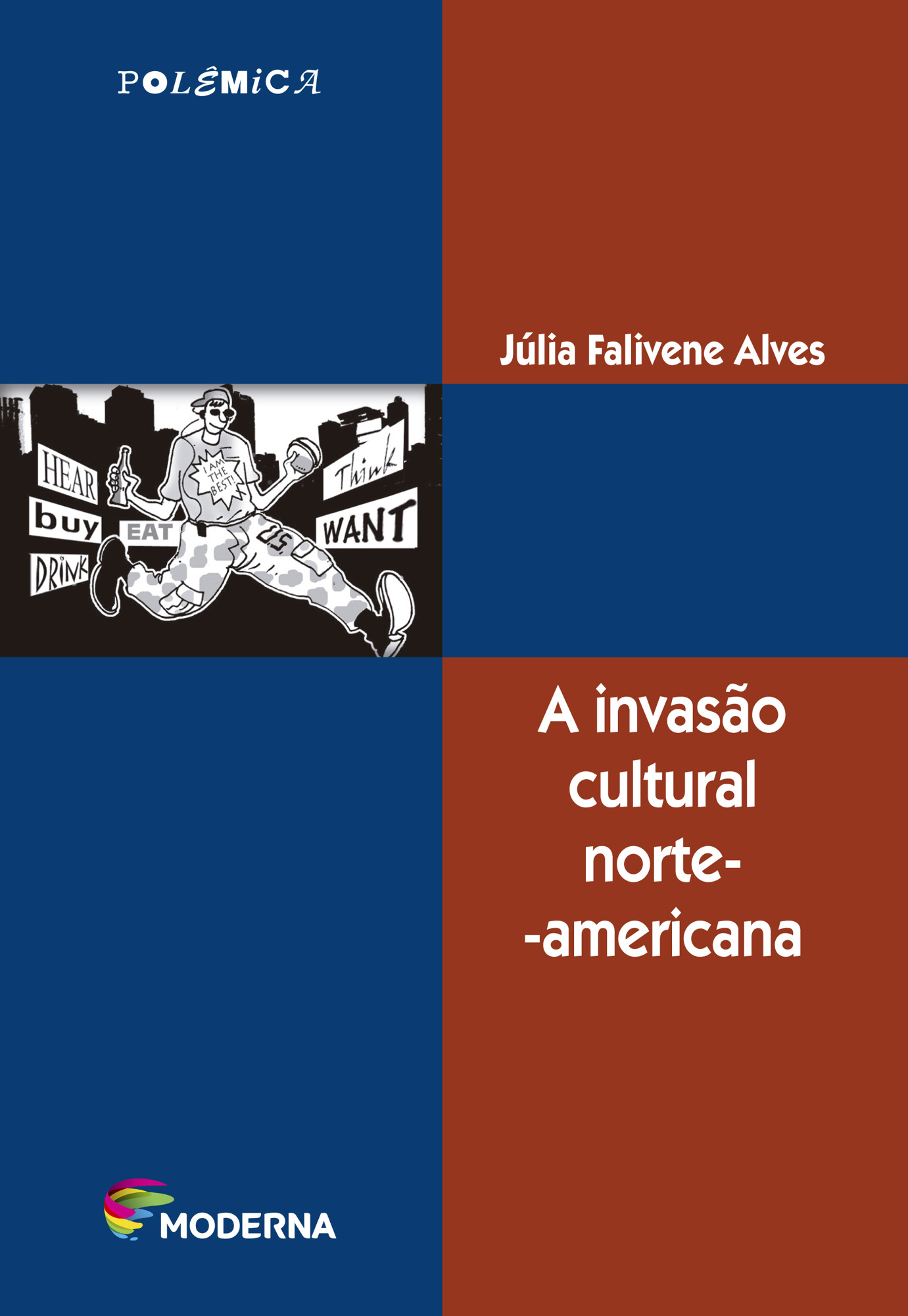 A invasão cultural norte-americana