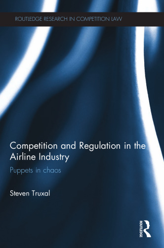 Competition and Regulation in the Airline Industry: Puppets in Chaos