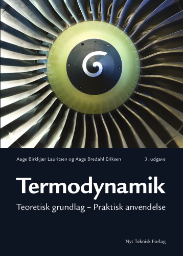 Termodynamik Teoretisk grundlag – Praktisk anvendelse