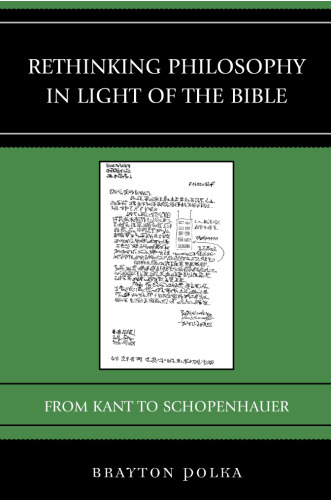 Rethinking Philosophy in Light of the Bible: From Kant to Schopenhauer