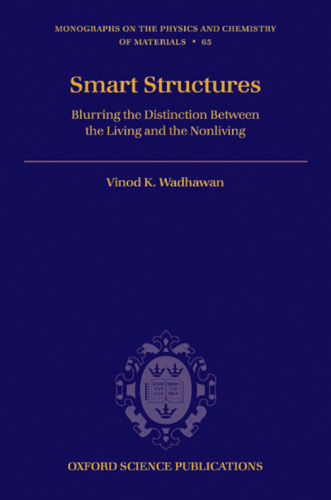 Smart Structures: Blurring the Distinction Between the Living and the Nonliving