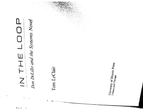 In the Loop: Don DeLillo and the Systems Novel