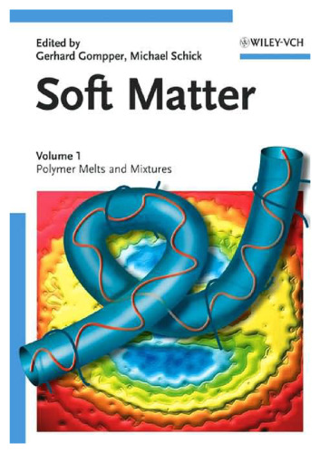 Soft Matter: Volume 1: Polymer Melts and Mixtures 