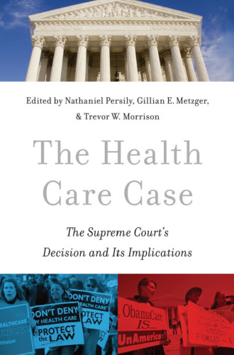 The Health Care Case: The Supreme Court's Decision and Its Implications