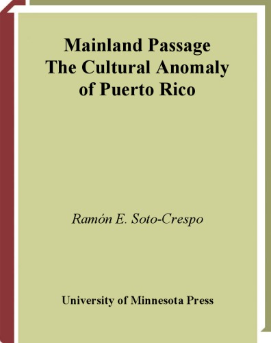 Mainland Passage: The Cultural Anomaly of Puerto Rico