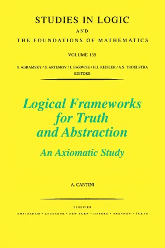 Logical Frameworks for Truth and Abstraction: An Axiomatic Study