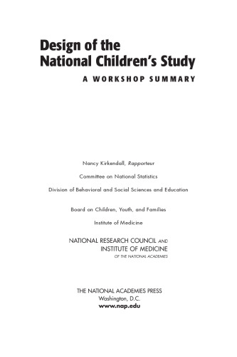 Design of the National Children's Study : a workshop summary