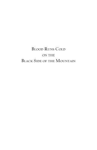 Blood runs cold on the black side of the mountain : based on the true story of professional bear hunter Bobby Burris