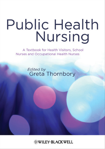 Public health nursing : a textbook for health visitors, school nurses and occupational health nurses