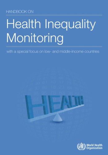 Handbook on health inequality monitoring : with a special focus on low- and middle-income countries