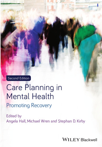 Care planning in mental health : promoting recovery