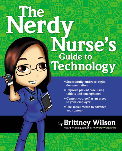 The nerdy nurse's guide to technology