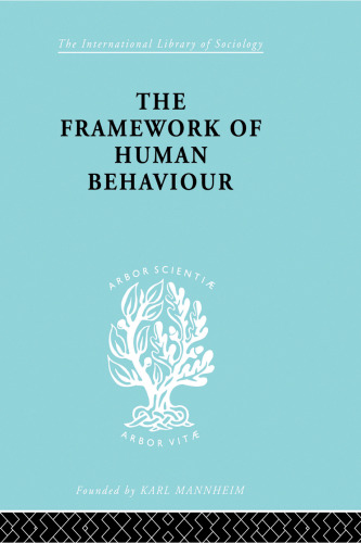 The Sociology of Behaviour and Psychology: The Framework of Human Behaviour