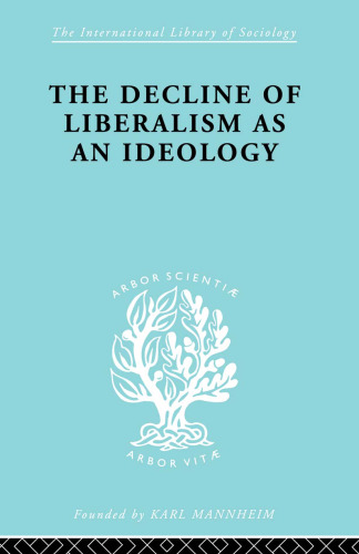 Political Sociology: The Decline of Liberalism as an Ideology