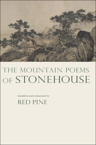 The Mountain Poems of Stonehouse (English and Chinese Edition)