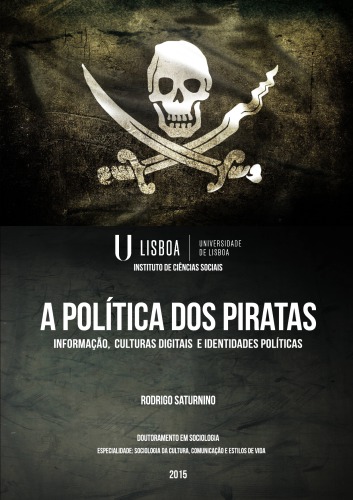 A política dos piratas. Informação, culturas digitais e identidades políticas